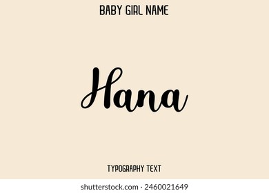 Hana Baby Girl Name - Letra cursiva manuscrita tipografía de texto moderno