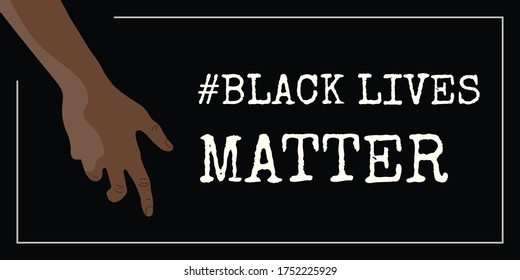 Hand of afro-american person and Black Lives Matter hashtag on dark background. International human rights movement banner