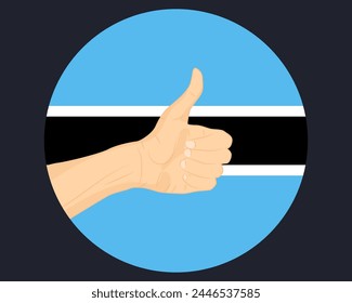 Hand approve sign with Botswana flag, thumb up, approval or vote concept, human finger ok sign, agreement or acceptance idea, Botswana flag with okay hand symbol design