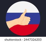 Hand approve sign with Russia flag, thumb up, approval or vote concept, human finger ok sign, agreement or acceptance idea, Russia flag with okay hand symbol design
