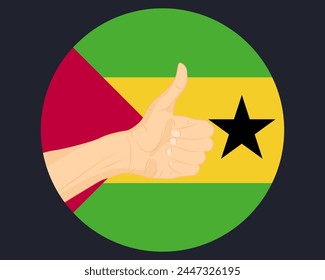 Hand approve sign with Sao Tome And Principe flag, thumb up, approval or vote concept, human finger ok sign, agreement or acceptance idea, Sao Tome And Principe flag with okay hand symbol design