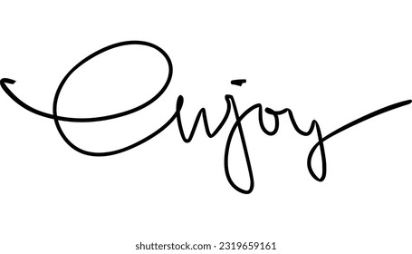 Hand art "enjoy" lettering with simple elegance