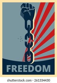 Hand Breaking Chains, Freedom Poster, Vector Illustration