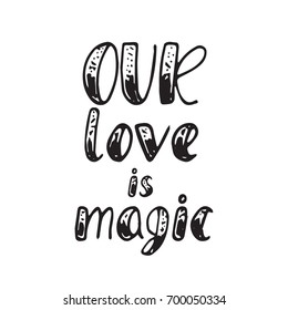 Hand brush lettering, magical poster. Hand drawn vector illustration. Vintage typography card. Design for greeting card, prints.