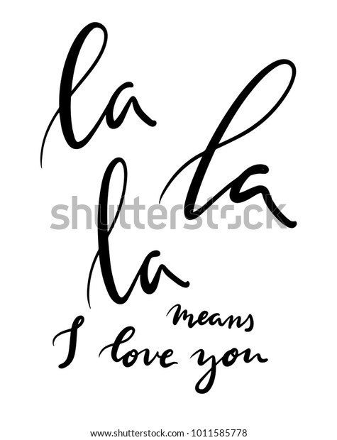 Hand Callligraphy Card La La La Stock Vector Royalty Free