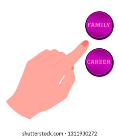 Hand choosing, touching, pressing or pointing Family or Career button with index finger. Isolated vector illustration on white background.