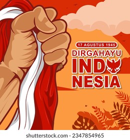 Hand clenched flag design greeting Dirgahayu Republik Indonesia, which means Indonesian Independence Day