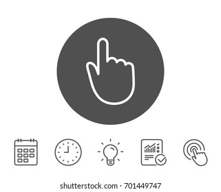 Hand Click line icon. Finger touch sign. Cursor pointer symbol. Report, Clock and Calendar line signs. Light bulb and Click icons. Editable stroke. Vector