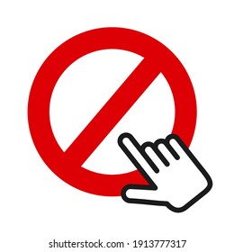 Hand as computer mouse curson is clicking on symbol of Do Not Enter. Entrance into fobidden and banned place. Vector illustration isolated on white.