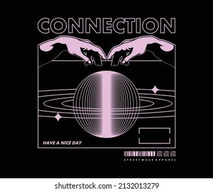 Hand connected to the whole universe t shirt design, vector graphic, typographic poster or tshirts street wear and Urban style