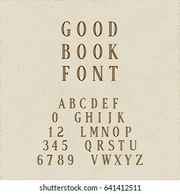 Hand Crafted Vintage Decorative Style Font Lettering Named Good Book - Brown Narrow Caps and Numerals with Serifs on Beige Rough Paper Background - Vector Typography Design