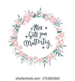 Hand design with flowers and typography in german "Happy Mother's day" - vector design