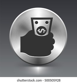 Hand with a Dollar on Silver Round Button