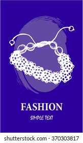 HAND DRAW BACKGROUND WITH FASHION ELEMENT OF BRACELET  IN SKETCH STYLE. VECTOR ILLUSTRATION