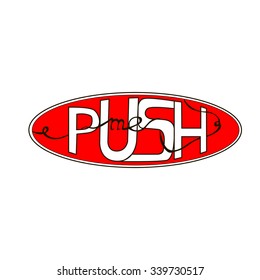 hand draw colored lettering frame in vintage style push me, can be used as an icon, background, banner