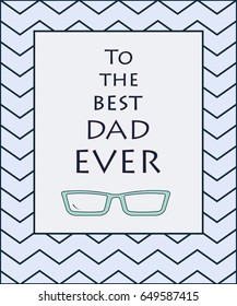 Hand draw for Father's day card. Vector illustration.