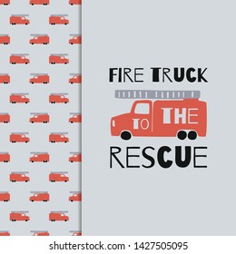 Hand Draw Fire Truck Seamless Pattern and t-shirt print. Vector Boys Background in Scandinavian Style. Red fire Cute Cars Isolated on Gray Background. Print for Children's t-Shirt, Textile, packaging