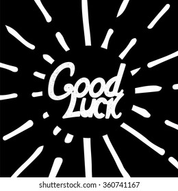 Hand Draw Good Luck Lettering.