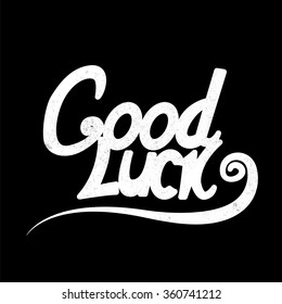 Hand Draw Good Luck Lettering.