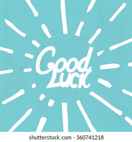 Hand Draw Good Luck Lettering.