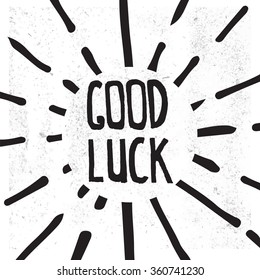 Hand Draw Good Luck Lettering.