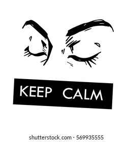 Hand draw human eyes in comic style with lettering KEEP CALM. Graphic illustration. Vector isolated. Various emotions: rage. Design for sticker. patch and t-shirt print,