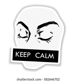 Hand draw human eyes in comic style with lettering KEEP CALM. Graphic illustration. Vector isolated. Various emotions: rage. Design for sticker. patch and t-shirt print,