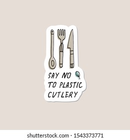 Hand draw illustration reusable fork, spoon and knife. Zero waste cutlery. Vector stickers, pins. Environment protection quote