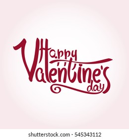 Hand draw inscription happy valentines day. Proverb in calligraphic or typographic style. Vector lettering for prints, posters, invitation and greeting cards.