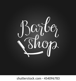 Hand draw lettering in vector. Barber shop modern  calligraphy in vintage style. Best for barbershops, chalk board, print design, web, t-shirts design, hairdressing salon and social nets.
