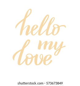 Hand draw lettering in vector. Texture of brushpen. Love quotes for Valentine day in vector. Text . For print design, web and social nets.