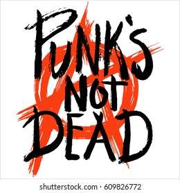 Hand draw sketch Punks not dead and anarchy symbol illustration. label design for t-shirts, posters, logos, greeting cards