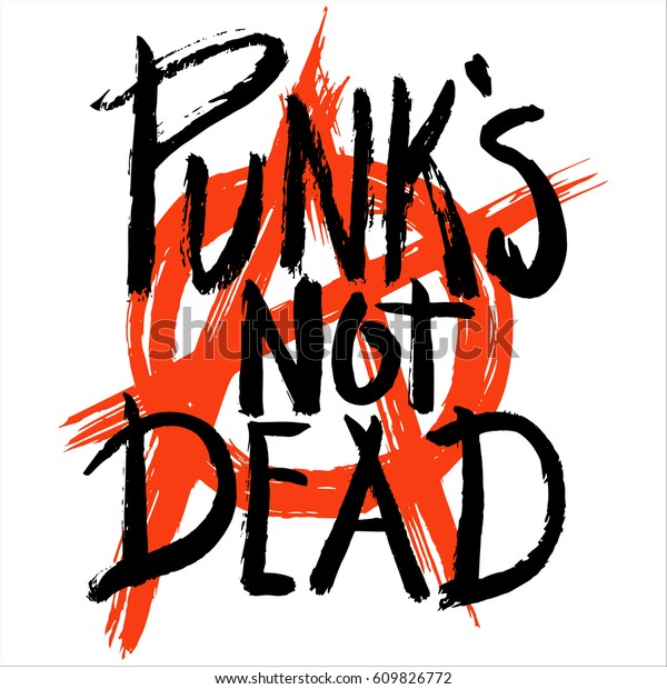 Hand Draw Sketch Punks Not Dead Stock Vector (Royalty Free) 609826772