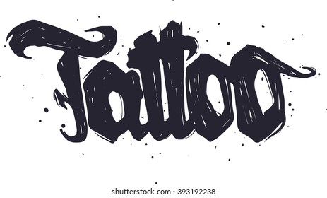 Hand draw sketch Tattoo illustration. lettering print.