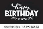 Hand draw Vector illustration of Happy Birthday lettering typography poster. Celebration quotation for sketcbook, note, card, postcard, event icon logo or badge. EPS 10