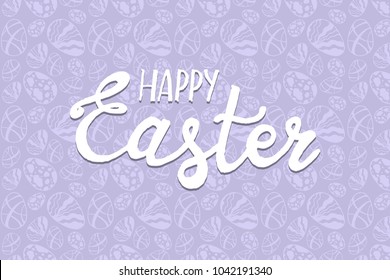 Hand drawing background with eggs and lettering. Easter background. Vector EPS10