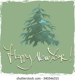 Hand drawing of christmas tree and HAPPY NEW YEAR hand lettering . Vintage vector illustration. Element for your design: New Year's card, invitation,  flayer.
