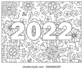 Hand drawing coloring page for kids and adults. Holiday greeting New Year 2022. Beautiful drawing with patterns and small details. Coloring book pictures. Vector