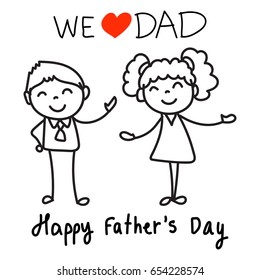 hand drawing concept cartoon character happy fathers day. vector illustration design. kids and family idea. happiness, love, and joy.