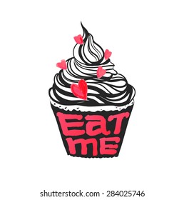 Hand drawing cupcake with hearts, eat me, vector illustration isolated on white background