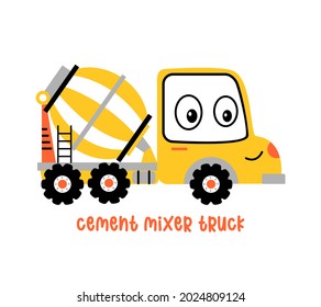 Hand drawing cute mixer truck vector illustration for the t-shirt design. Vector illustration design for fashion fabrics, textile graphics, prints.