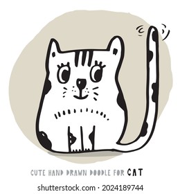 Hand drawing doodle cute cat vector illustration for t-shirt ,card, poster design for kids. Vector illustration design for fashion fabrics, textile graphics, prints, Cute cat cartoon, cute animal