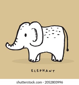 Hand drawing doodle cute elephant vector illustration for t-shirt ,card, poster design for kids. Vector illustration design for fashion fabrics, textile graphics, prints, Cute elephant cartoon
