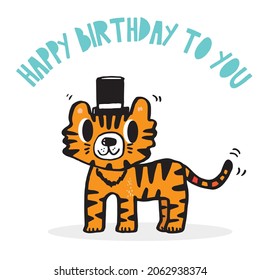 Hand drawing doodle cute tiger,  tiger vector illustration for t-shirt ,card, poster design for kids. Vector illustration design for fashion fabrics, textile graphics, prints, tiger cartoon 
