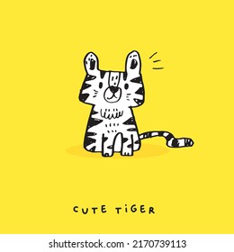 Hand drawing doodle cute tiger,  tiger vector illustration for t-shirt ,card, poster design for kids. Vector illustration design for fashion fabrics, textile graphics, prints, cute animal 