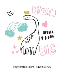 Hand drawing dream big dinosaur illustration vector  Funny cartoon dino  Hand drawn vector doodle design for girls  kids  Hand drawn children's illustration for fashion clothes  shirt  fabric