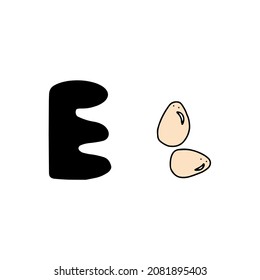 Hand drawing english letter E. Doodle alphabet, letter and eggs. ABC