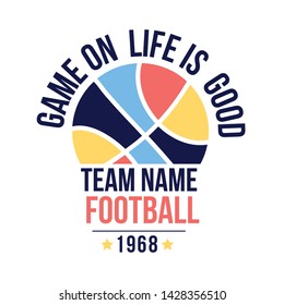 Hand drawing football and slogan for boys print design.