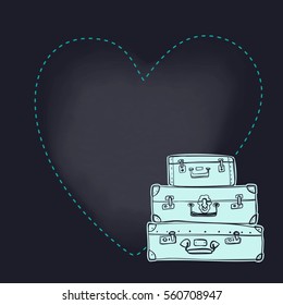 Hand drawing frame heart shape and different colorful vintage suitcases. Vector illustration for cards, leaflets or banners on black chalkboard background.