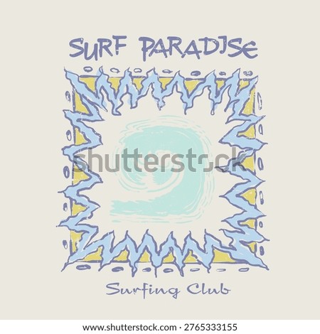 Hand Drawing Graphic artwork for summer beach Vibes. Surf Paradise Summer Slogan Typography. Bis Waves Draw. t shirt design vector prints